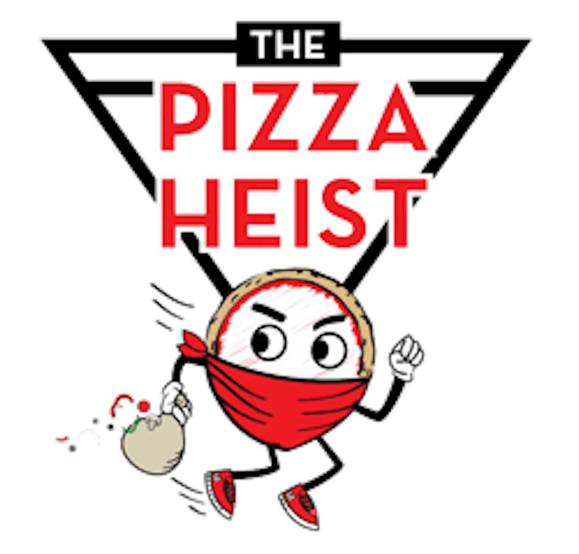 The Pizza Heist