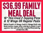 $36.99 Family Meal Deal (16" Thin Crust 2-Topping Pizza & 12 Wings -OR- Regular Pasta) Image