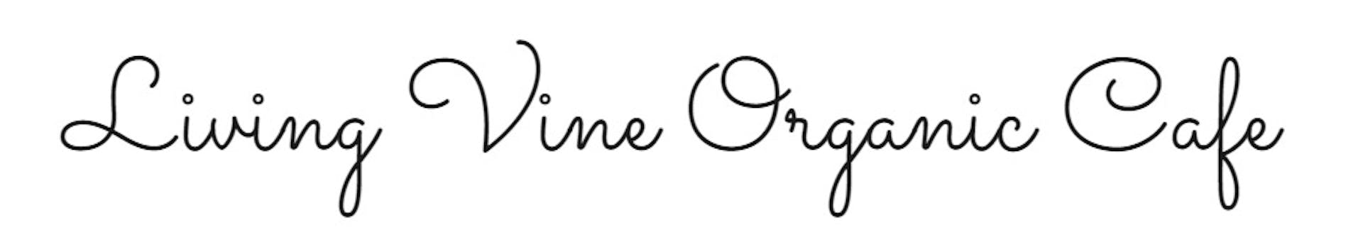 LIVING VINE ORGANIC CAFE FORT MYERS FL 33907 Menu LIVING VINE ORGANIC CAFE FORT MYERS FL 33907 Menu