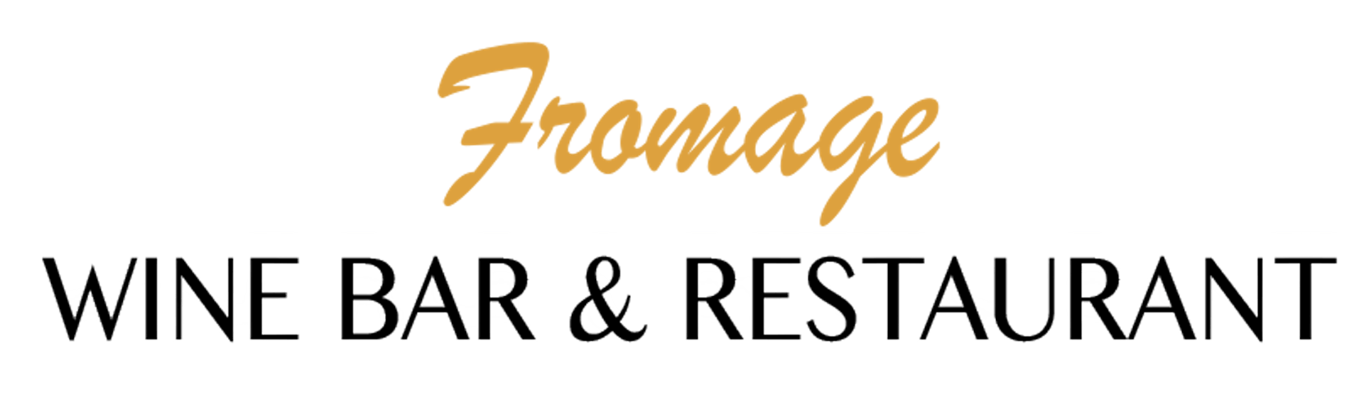 Fromage Wine Bar and Restaurant - Boston, MA 02127 (Menu & Order Online)