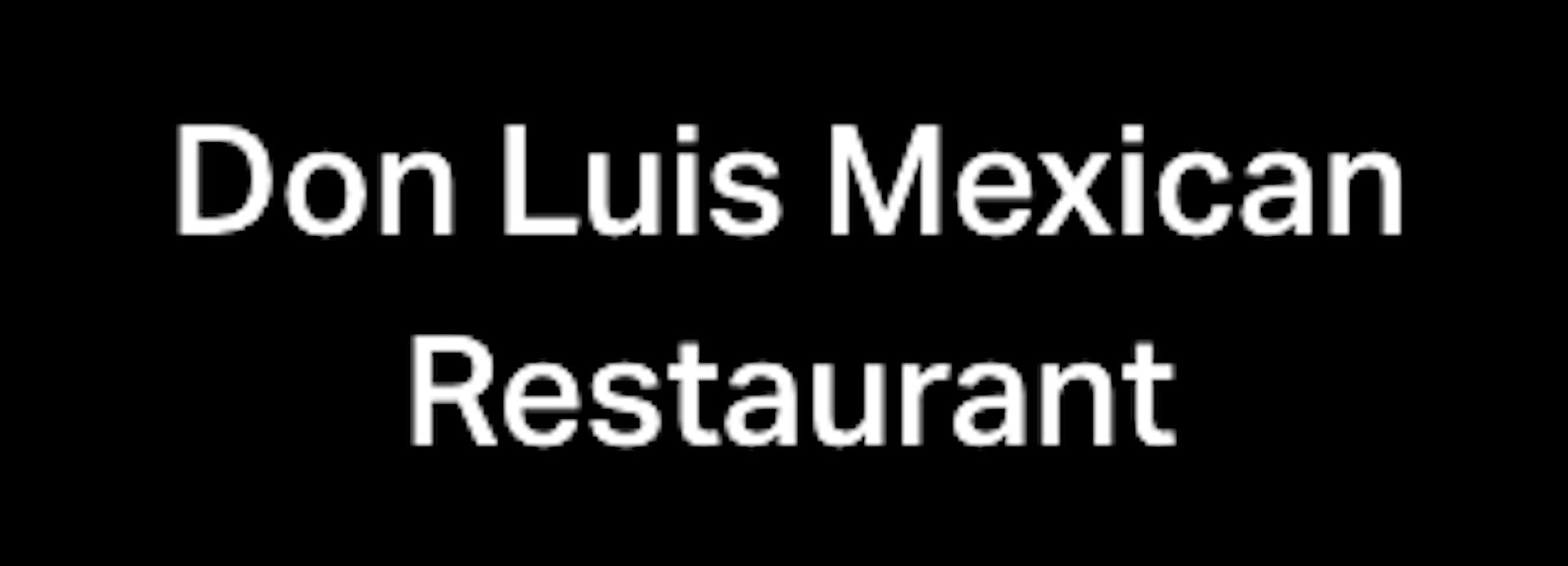 DON LUIS MEXICAN RESTAURANT