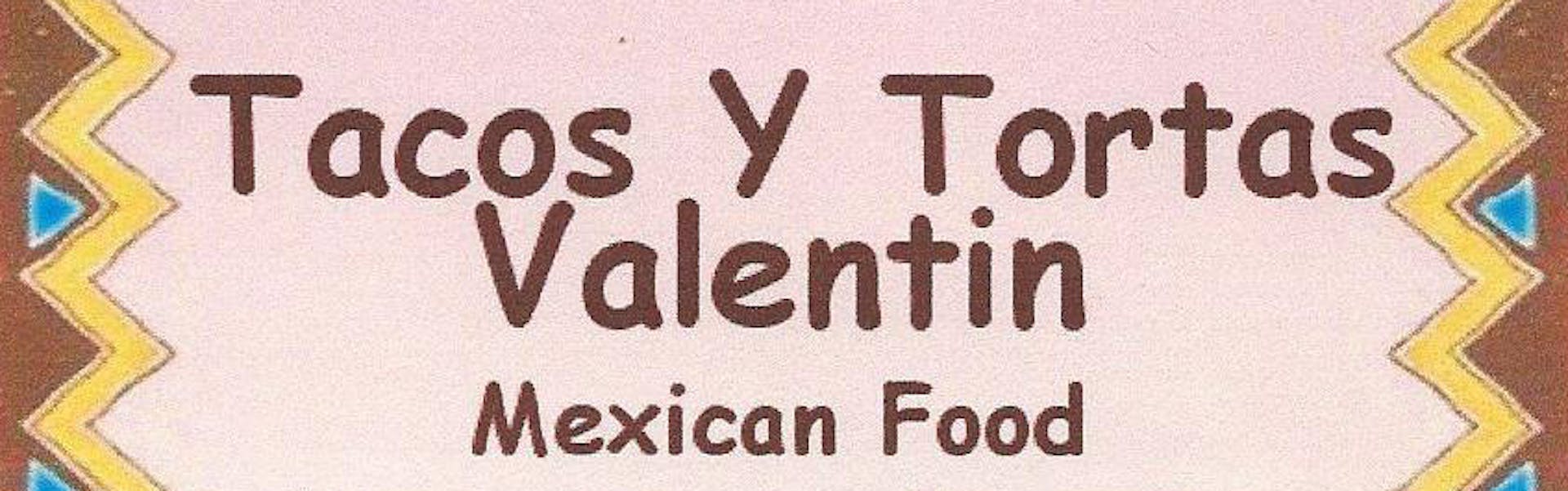 Tacos y Tortas Valentin