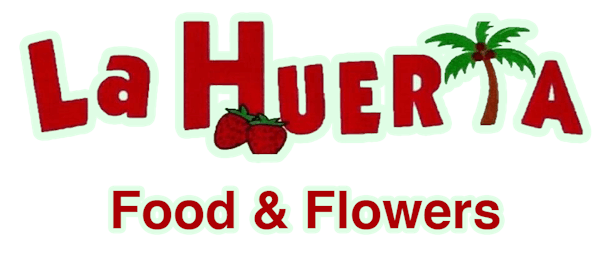 Home - La Huerta Food & Flowers