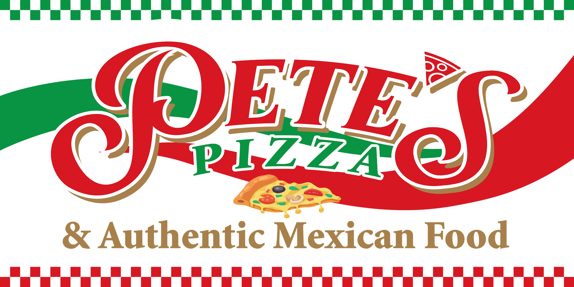 Home - Pete's Pizza & Authentic Mexican Food