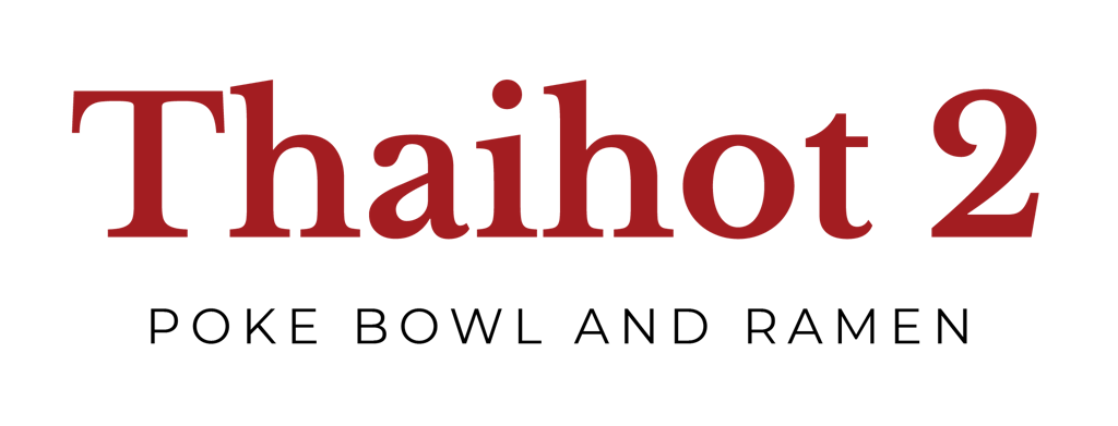 Thaihot 2 Poke Bowl and Ramen Logo