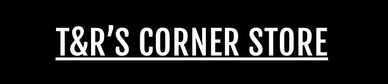 T & R Corner Store Logo